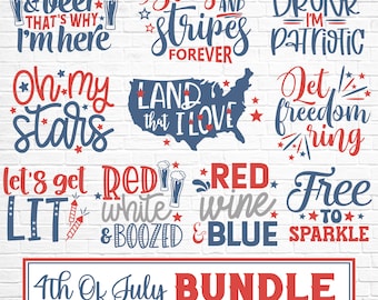 4th of July Svg Bundle, 4th Of July Cut Files, Independence Day Svg, Patriotic Svg, Funny 4th Of July Svg, Drinking Quote Svg, Freedom Svg