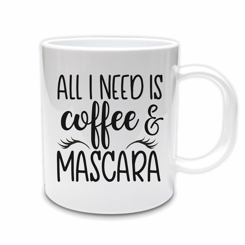 Download All I Need Is Coffee And Mascara Svg Coffee Svg Files Coffee Mug Svg Coffee Svg Mug Sayings Svg Makeup Svg Mascara Svg Mug Design Svg Clothing Wearables Craft Supplies
