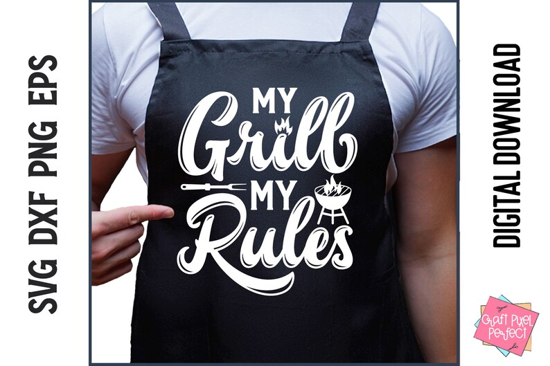 May include: A black apron with white text that reads "My Grill My Rules". The text is in a stylized font and includes a grill and a spatula.