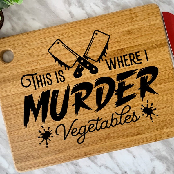 This Is Where I Murder Vegetables, Funny Cutting Board Svg, Kitchen Saying Svg, Chopping Board Svg, Food Tray Svg, Stove Cover Svg, Food Svg