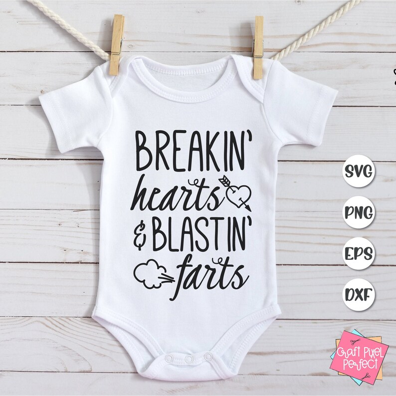 Download Breaking Hearts And Blasting Farts Svg Baby Svg Designs | Etsy