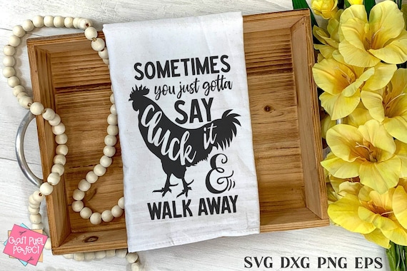 kitchen svg, chicken svg, kitchen towel svg, funny kitchen svg