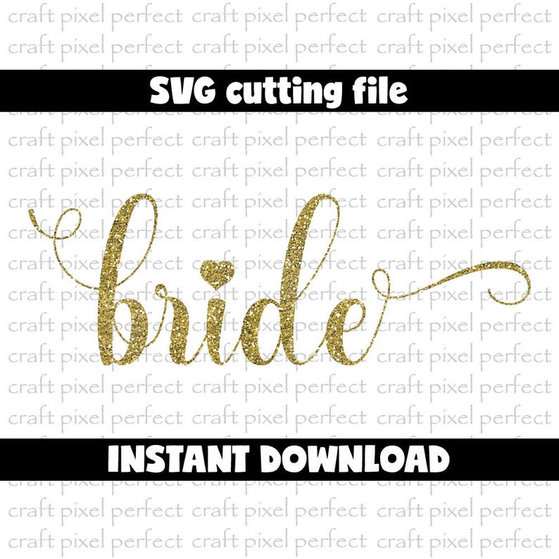 Bride Svg Cutting File Wedding Svg Bridal Party Svg Wedding Etsy