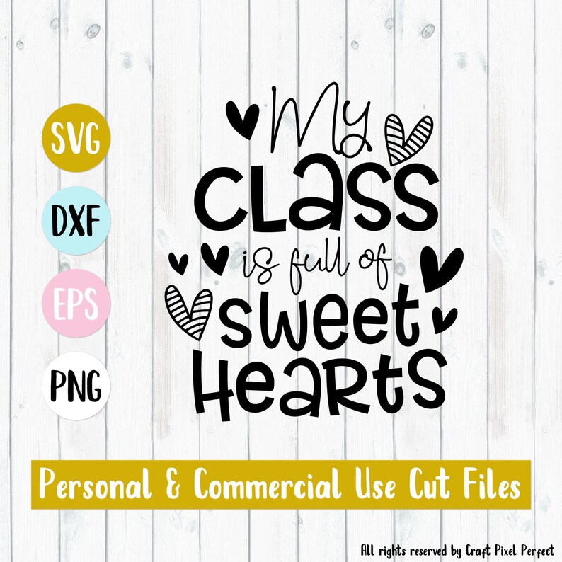 Download Teacher Valentine Svg My Class Is Full Of Sweet Hearts Svg ...