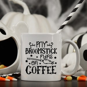Mug Halloween drôle, sorcière disant Svg, mon manche à balai fonctionne sur du café, sort magique, sorcellerie Svg, effrayant Svg, tasse à café Svg, balai Svg image 5