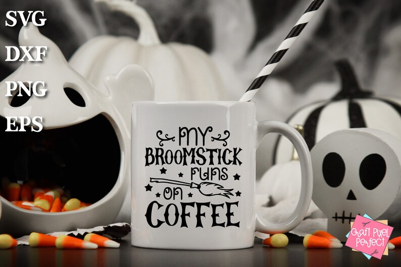 Mug Halloween drôle, sorcière disant Svg, mon manche à balai fonctionne sur du café, sort magique, sorcellerie Svg, effrayant Svg, tasse à café Svg, balai Svg image 5
