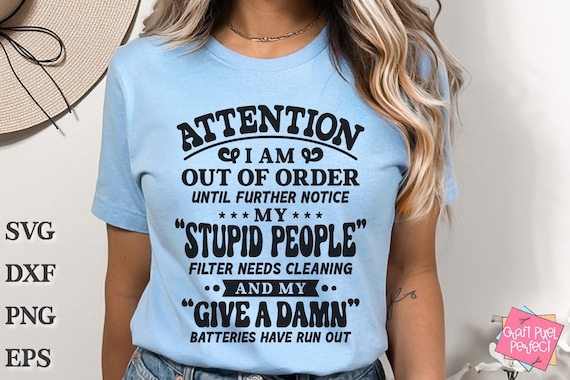 Funny Shirt Slogan Svg, Sarcastic Saying Svg, Snarky Attitude Svg, Adult Humor Mugs, Cynical Svg, Witty Mug Saying Svg, Trending Tshirt Svg
