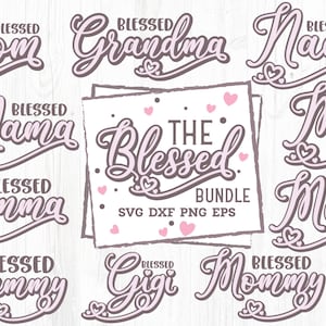 Gesegnete Oma svg, gesegnetes svg-Bundle, gesegnete Nana, Mama-Zitat-Svg, Mama-Spruch, gesegneter Gigi, Mimi-Svg, gesegnete Mama, Grammy-Svg, Mama