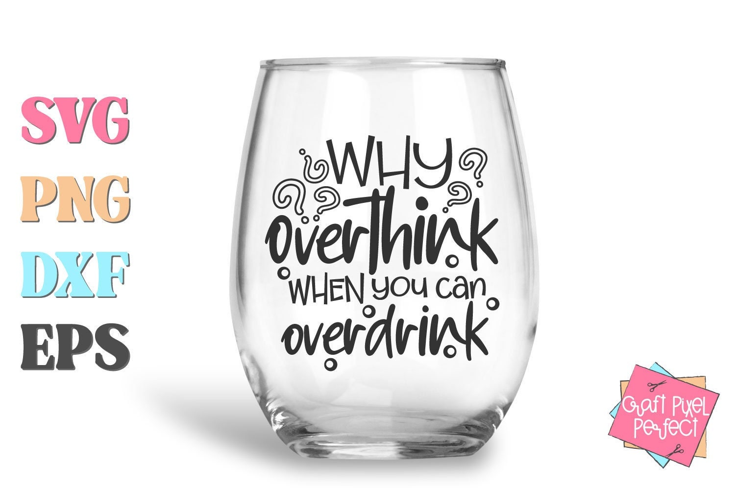 Wine Glass Svg Wine Svg Funny Drinking Svg Wine Quote Svg Etsy