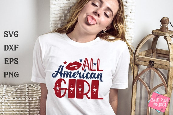 All American Girl Svg, 4th of July Svg, Independence Day Svg, USA Patriotic  Svg, July 4th Mom Tshirt, Sayings for Cricut, Tshirt Quotes Svg -   Ireland