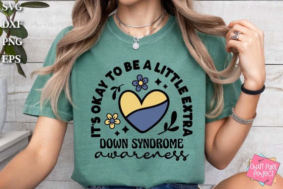 Down Syndrome Shirt Svg, Extra Chromosome Svg, T21 Shirt Svg, Special Needs Parent Saying, Neurodiversity Svg, Disability Awareness Quote