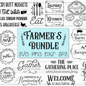 May include: A digital download of 40 farmhouse-themed SVG, PNG, DXF, and EPS files. The designs include phrases like "Farm Fresh Butt Nuggets", "Welcome Home", "Gather", and "The Gathering Place".