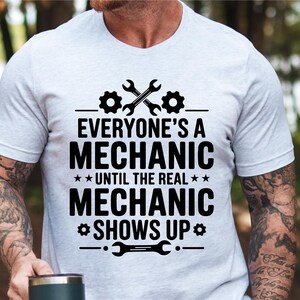 Car Mechanic Svg, Auto Mechanic Tshirt Svg, Funny Mechanic Png, Auto Repair, Mechanic Quotes Svg, Car Guy Svg, Everyone Is A Good Mechanic image 2