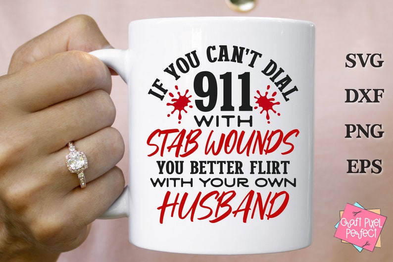 Funny Wife Shirt Svg, If You Can't Dial 911 Svg, Snarky Wife Png, Mean Sarcastic Svg, Crazy Wife Svg, Funny Husband Saying, Marriage Quote image 2