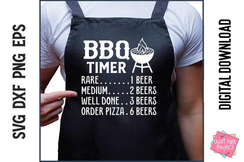 May include: A black apron with white text that reads "BBQ TIMER" and a list of doneness levels for grilling meat, with corresponding beer counts. The text reads: "RARE... 1 BEER, MEDIUM..... 2 BEERS, WELL DONE.. 3 BEERS, ORDER PIZZA. 6 BEERS".