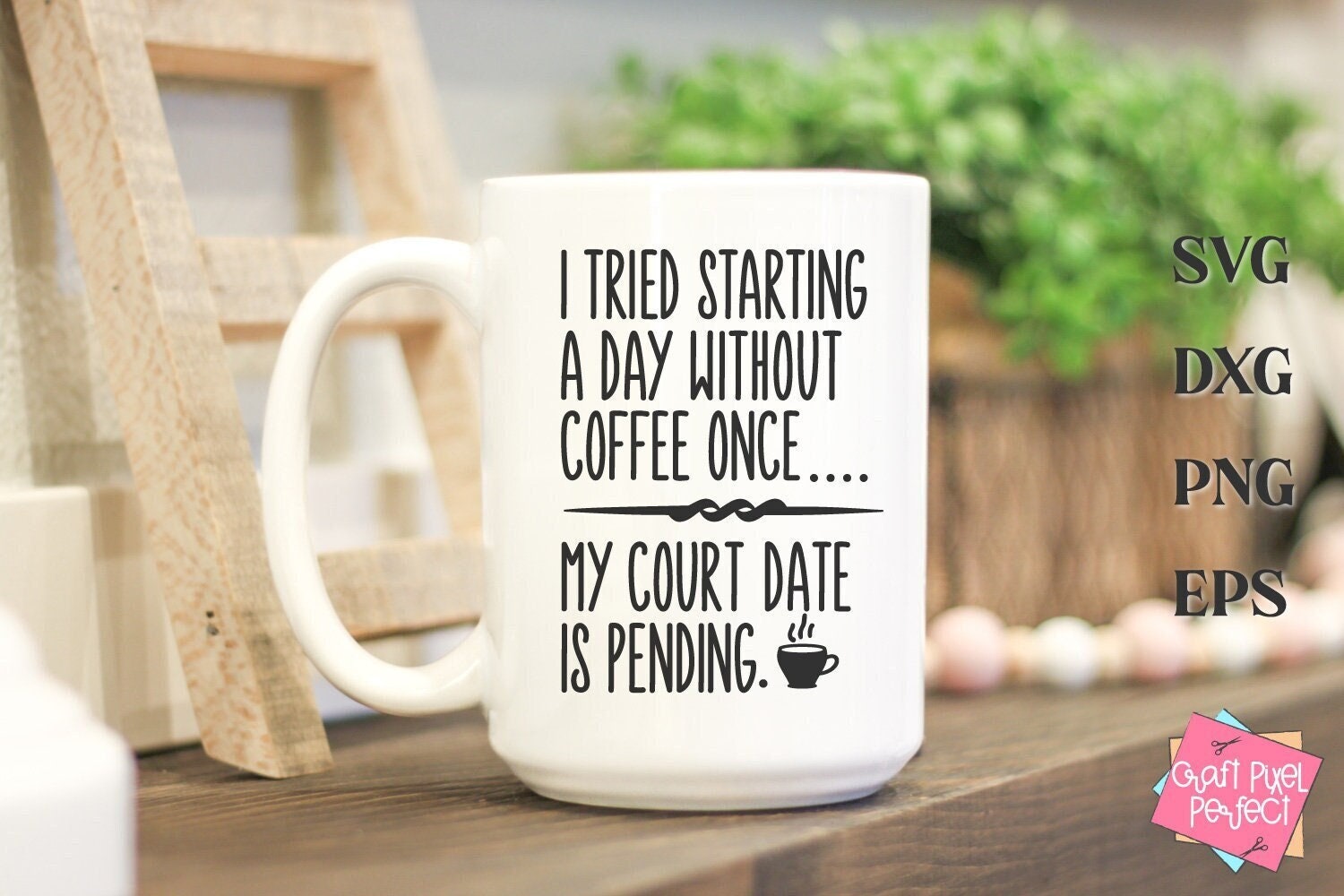 Coffee Mug Svg Coffee Saying Svg Funny Coffee Quote Svg Etsy