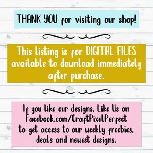 May include: A yellow and white text box with the text "THANK YOU for visiting our shop!"  This listing is for DIGITAL FILES available to download immediately after purchase. If you like our designs, Like Us on Facebook.com/CraftPixelPerfect to get access to our weekly freebies, deals and newest designs."