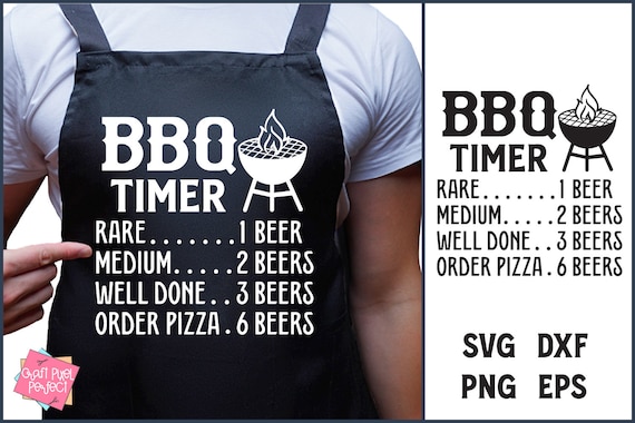 BBQ Timer, Men Apron Saying Svg, Grilling BBQ Quote, Funny Dad Saying, Grilling Humor Svg, Apron Svg For Men, Funny BBQ Saying, Papa Svg