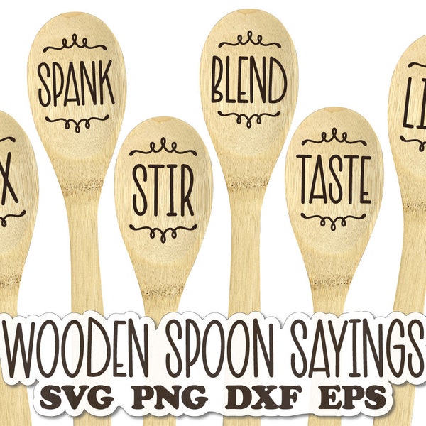 Wooden Spoon Sayings Svg, Kitchen Quotes Svg, Spatula Svg, Food Svg, Utensil Svg, Cooking Quote Svg, Funny Wood Spoon Svg, Baking Saying Svg