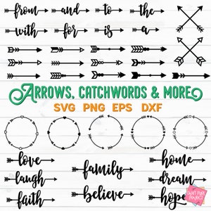 May include: A set of black and white arrow graphics, catchwords, and circles with arrows. The catchwords include "from", "and", "to", "the", "with", "for", "is", "a", "love", "laugh", "faith", "family", "believe", "home", "dream", and "hope".