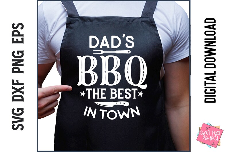 May include: A black apron with white text that reads "Dad's BBQ *The Best* In Town". The text is stylized with a vintage font and includes a grill fork and knife graphic.
