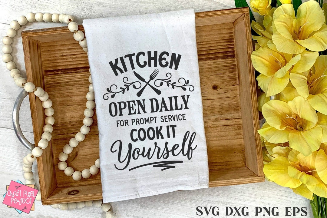 Funny Kitchen Sign Svg, Cutting Board Sayings, Sarcastic Tea Towel ...