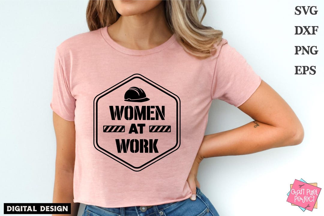 Women at Work Svg, Woman Construction Worker Svg, Female Empowerment ...