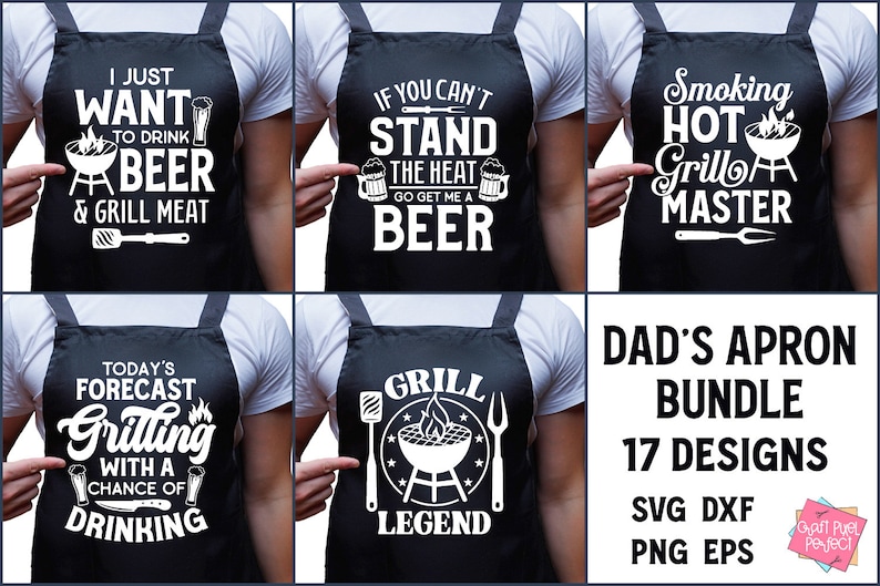 May include: A set of 17 digital designs for dad's aprons featuring grilling and beer-themed text and graphics. The designs are in black and white and include phrases like "I Just Want to Drink Beer & Grill Meat", "Grill Legend", and "Smoking Hot Grill Master".