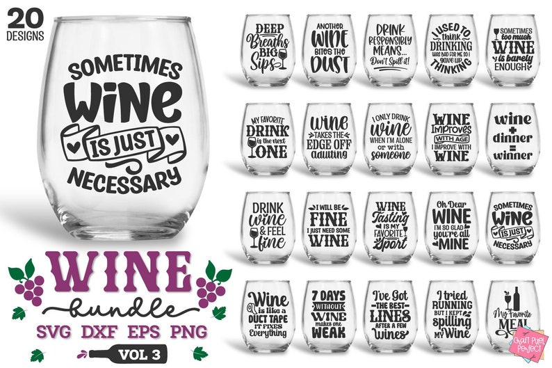 May include: A set of 20 wine glass designs featuring various wine-related quotes and sayings. The designs are in black text on a clear glass background. The designs are perfect for creating custom wine glasses for gifts or personal use.