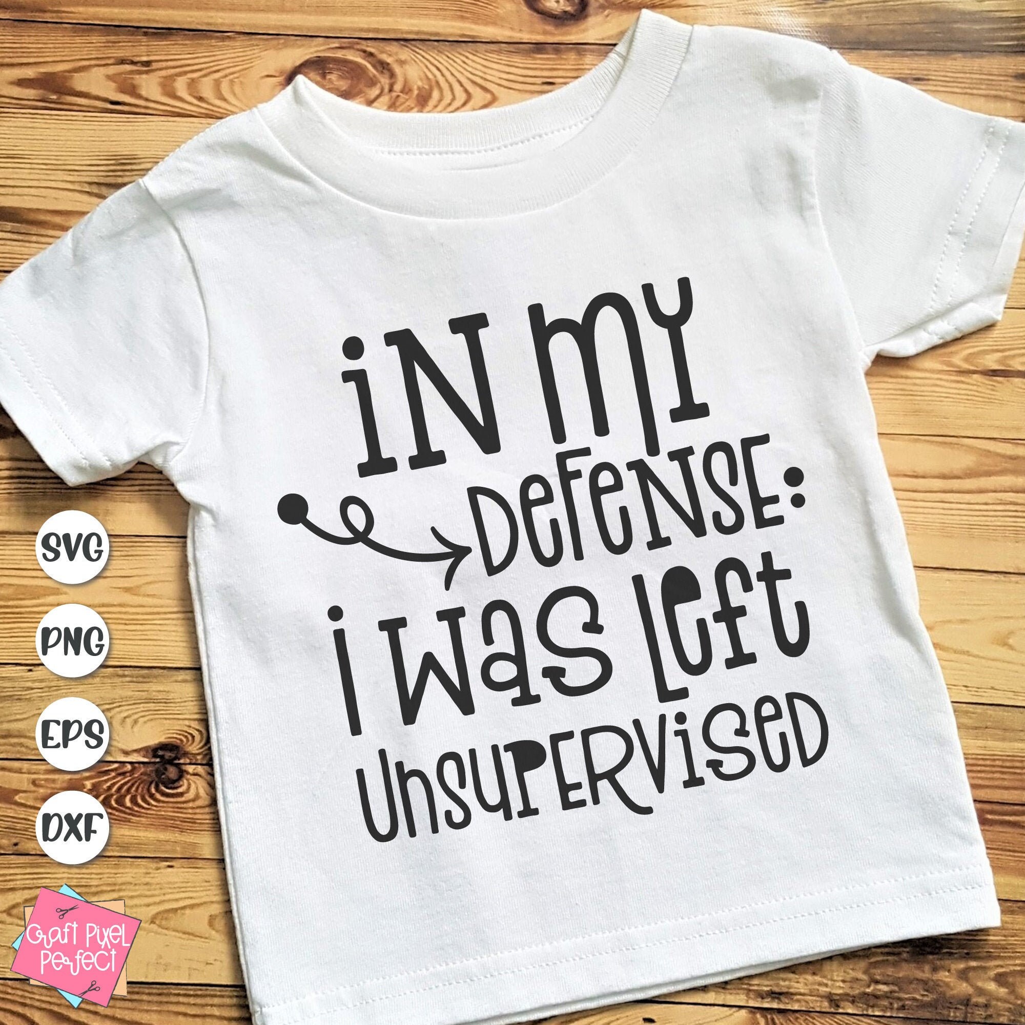 Download In My Defense I Was Left Unsupervised Toddler Boy Svg Etsy