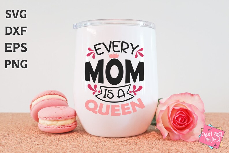 May include: White tumbler with a pink and black design that says "Every Mom is a Queen".