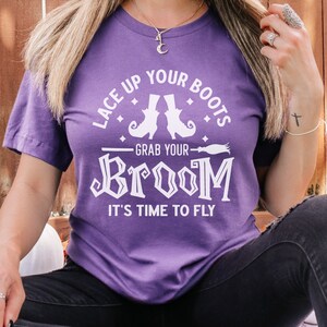 Sarcastic Witch Shirt Design, Lace Up Your Boots Grab Your Broom It's Time To Fly, Funny Halloween Quote Svg, Witchcraft, Hocus Pocus Saying image 5