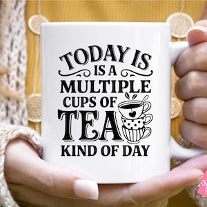 Caneca de chá engraçada dizendo Svg, amante de chá Svg, citações de xícara de chá, chá bebendo Svg, chá Cricut, design de camisa de chá, humor de chá, clipart de xícaras de chá empilhadas