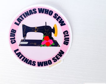 Latinas who sew vinyl club die cut  sticker