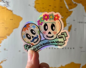 Hasta que la muerte nos separé iridescent vinyl  die cut  sticker