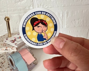 Chingona vinyl die cut  sticker 2”