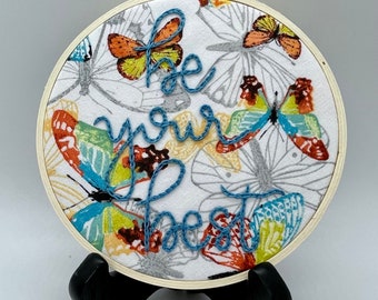 Be your best ... 5" Embroidery Hoop