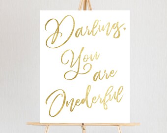 Darling You Are Onederful, Printable, Party Decor, Birthday Sign, Birthday Poster, First Birthday, Instant Download, Gold