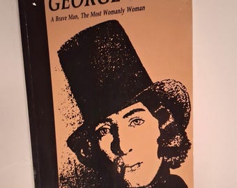 George Sand: a Brave Man, the Most Womanly Woman  - Berg Women Series -  by Donna Dickenson  Paperback