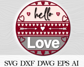 Hello Love Valentine SVG, Door sign SVG,  Valentine door hanger cut file,  laser cut file, Valentine décor SVG, Valentine heart decor