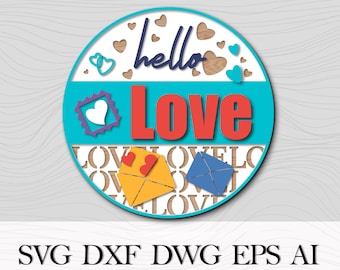 Hello love SVG, Round Door sign SVG,  Valentine door hanger cut file,  Laser cut file Valentine's day,  Valentine’s Day sign SVG
