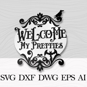 Round sign Welcome my Pretties, Halloween cut files, Halloween door décor, Digital file for CNC laser machine, Halloween round door hanger