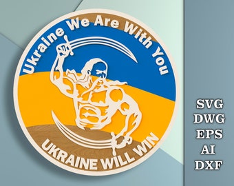 Ukraine we are with you, Ukraine will win svg, Round sign svg,  Door hanger svg, Files for CNC laser cutting, Glowforge Svg