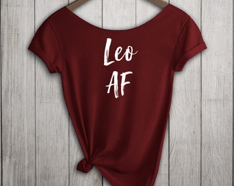Leo AF Shirt, Women&#39;s Off  Shoulder Slouchy Tee, Choice of Colors, Buy 2 Get 1 Free