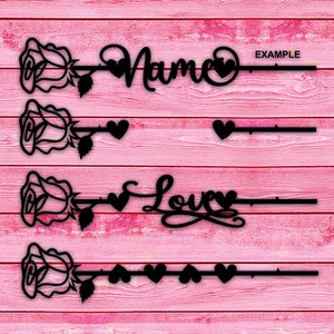 Valentine - LOVE - NAME - Rose File | Laser Cut or Engrave on Wood | Vinyl Cutting File Svg Ai Cdr Png Pdf Jpg Valentine's Anniversary Gift