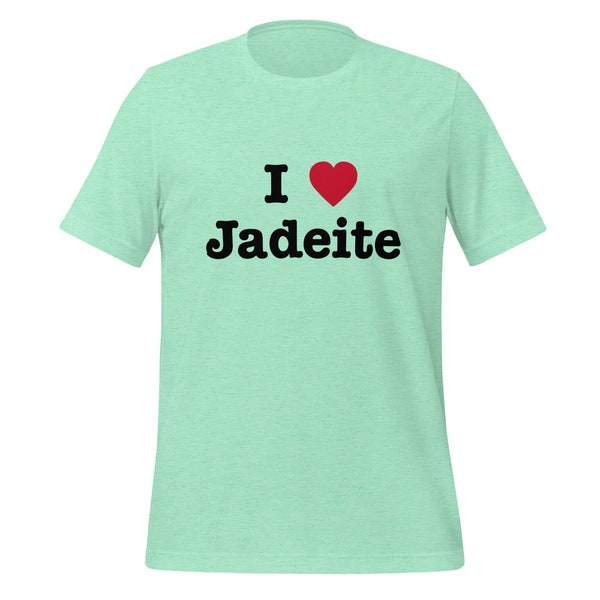 I Love Jadeite T Shirt Tee