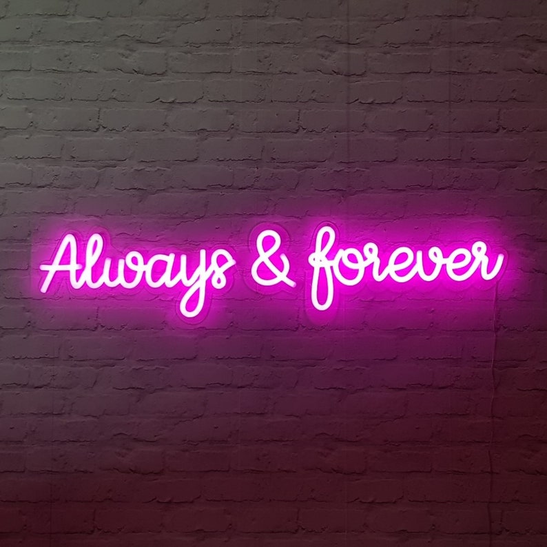 Always and Forever neon Sign custom LED Made to Order - Etsy