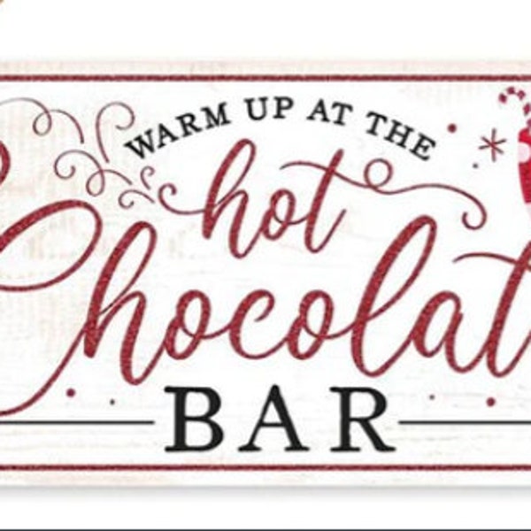 Hot CHOCOLATE BAR sign 12.5"