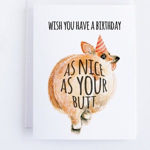 Corgi Butt Funny Husband Birthday Card,  Wish You Have A Birthday As Nice As Your Butt