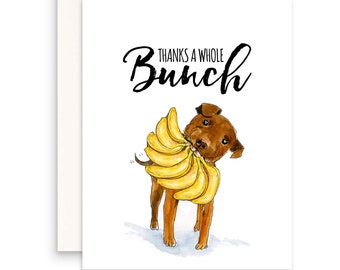 Pitbull Funny Thank You Cards From Dog - Thanks A Whole Banana Bunch